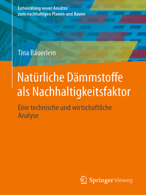 Title details for Natürliche Dämmstoffe als Nachhaltigkeitsfaktor by Tina Bäuerlein - Available